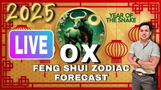 OX FENG SHUI ZODIAC 2025 FORECAST LIVE [upl. by Shuman]