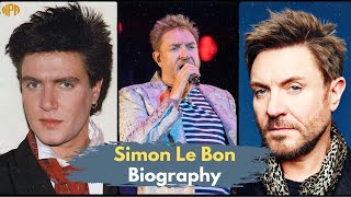 Simon Le Bon Biography Icon of 80s pop and immortal musical legacy [upl. by Aid348]