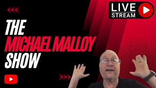 The Michael Malloy Show Stream [upl. by Ettelimay]