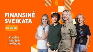 Finansinė sveikata su Ugne kredito istorija ir reitingas [upl. by Eelyme]