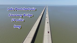 Lake Pontchartrain Causeway Bridge and Phantom 3 Advanced [upl. by Shurlock622]