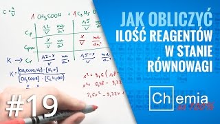 Matura z chemii Jak obliczyć ilość reagentów w stanie RÓWNOWAGI CHEMICZNEJ  Zadanie Dnia 19 [upl. by Ardnusal175]