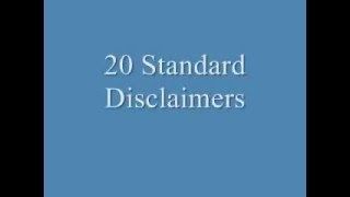 20 Standard disclaimers  Sound effects [upl. by Winwaloe]