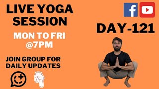 Live Yoga Session Day 121  Yoga for Beginners  Everyday Live Yoga Session with Kundan [upl. by Loni]