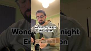 Wonderful tonight  Eric Clapton acoustic cover guitar ericclapton ericclaptoncover singing [upl. by Siward]