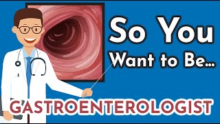 So You Want to Be a GASTROENTEROLOGIST Ep 21 [upl. by Maice]