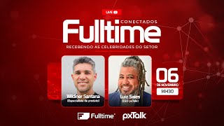 CONECTADOS FULLTIME  CONVIDADO PXTALK [upl. by Enytsirk]