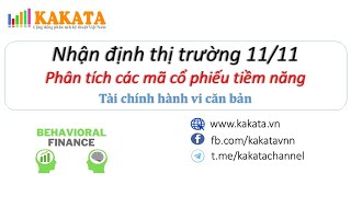 Nhận định thị trường tuần 1111  1511  Phân tích các mã cổ phiếu tiềm năng  Khánh Blade [upl. by Airitac]