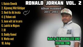 Ronald Jorkan  Volume 2 Full Album  20012002 [upl. by Aicinat]