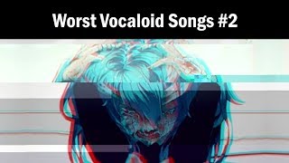 25 of the Worst Vocaloid Songs 2 [upl. by Letnwahs]