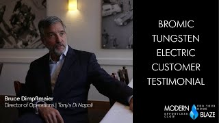 Bromic Tungsten Electric Customer Testimonial From Tonys Di Napoli [upl. by Edmonda161]