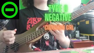 Cinnamon Girl  Type O Negative Bass Cover [upl. by Attalie]