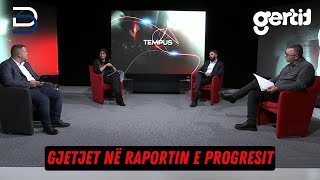 Gjetjet në Raportin e Progresit  Tempus  Betimi per Drejtesi [upl. by Enelie994]