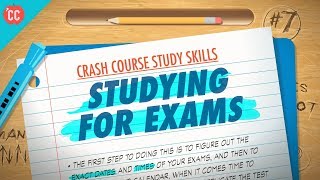 Studying for Exams Crash Course Study Skills 7 [upl. by Morley]