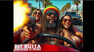 Freedom Ride  Bit Busta  Riddim amp Run [upl. by Anoel]