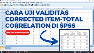 Cara Melakukan Uji Validitas Correcteed Item  Total Correlation Dengan SPSS [upl. by Canice650]