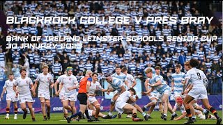 Blackrock College v Pres Bray  2023 Bank of Ireland Leinster Schools Senior Cup [upl. by Elliven]