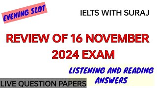 16 November 2024 Ielts Exam review with Reading and Listening answers 16 November ielts prediction [upl. by Carr]