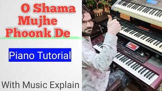 O Shama Mujhe Phoonk De  Piano Tutorial  With Music Explain  Aashiq [upl. by Broddie280]