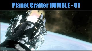 PLANET CRAFTER HUMBLE  Un bon départ et les bases du jeu [upl. by Asiole]