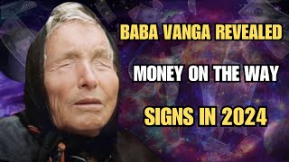 BABA VANGA named the Zodiac Signs that will receive the Million Dollars in April 2024 [upl. by Timothea680]