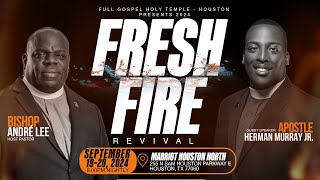 FGHT Houston Fresh Fire Revival Night 1 September 19th [upl. by Irec753]