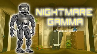 NIGHTMARE GAMMA SPEED EDIT hi gomotion [upl. by Friedland]