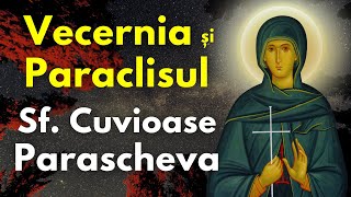 Vecernia și Paraclisul Sfintei Cuvioase Parascheva [upl. by Raimondo]