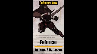 Bunkers amp Badasses  Enforcer [upl. by Brosy494]