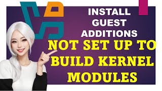 Fix quotnot set up to build kernel modulesquot for Guest Additions VirtualBox Linux VM [upl. by Winchell]