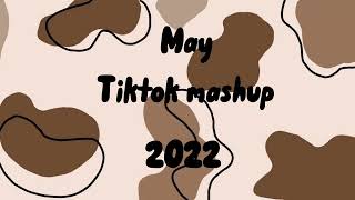 TIKTOK MASHUPmai2022 [upl. by Navada]