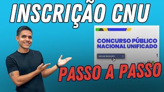 Concurso Nacional Unificado PASSO A PASSO da inscrição no CNU FAÇA COM MUITA ATENÇÃO [upl. by Allisirp]