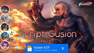 Script Skin Gusion KOF No Password  Full Effect amp Voice  Update Patch Terbaru 2024  MLBB [upl. by Arutnev272]