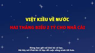 Việt kiều về nước  Hai tháng biếu 2 tỷ cho nhà cái [upl. by Wolfgram]