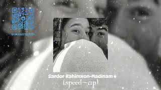 Sardor RahimxonMadinam speed up [upl. by Ettereve]