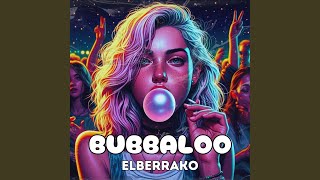 Bubbaloo [upl. by Plafker]