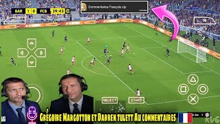 COMMENT AVOIRMETTRELES COMMENTAIRES EN FRANCAIS DANS PESEFOOTBALL 2025amp FIFAFC 25 PPSSPP ANDROID [upl. by Orbadiah]