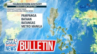 Thunderstorm advisory September 22 2024  GMA Integrated News Bulletin [upl. by Arymat454]