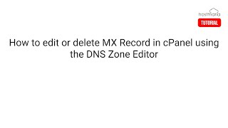 How to edit or delete MX Record in cPanel using the DNS Zone Editor  HostMaria Tutorial [upl. by Anoiek]