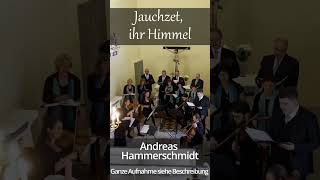 Andreas Hammerschmidt Jauchzet ihr Himmel churchmusic choralmusic choir kantate [upl. by Itsirc837]