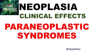 NEOPLASIA Part 10 CLINIAL EFFECTS OF CANCER Cancer Cachexia Paraneoplastic syndromes [upl. by Regdor]