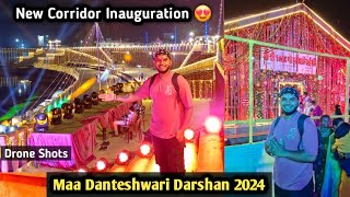 Maa Danteshwari Darshan 2024 😍 New Corridor Inauguration Dantewada [upl. by Aicirtac827]