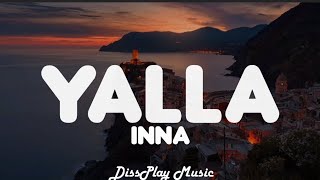 Inna  Yalla lyrics [upl. by Shepperd]