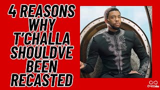 TChalla Should Have Been Recasted  Here’s 4 Reasons Why recasttchalla [upl. by Telrats463]