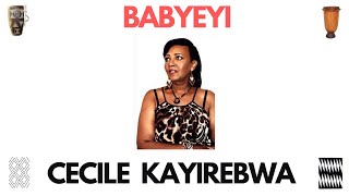 BABYEYI by Cecile KAYIREBWA KARAHANYUZE  INYARWANDA INDIRIMBO NYARWANDA RWANDAN SONGS [upl. by Rustin255]