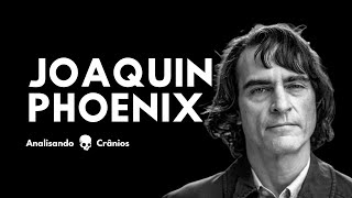 JOAQUIM PHOENIX  Analisando o crânio de um grande ator Coringa [upl. by Nosredna]