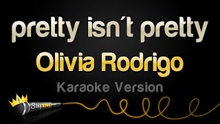 Olivia Rodrigo  pretty isnt pretty Karaoke Version [upl. by Reidid]