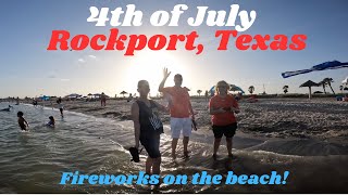 4TH OF JULY IN ROCKPORT TEXAS HURRICANE BERYL COMING OUR WAY But first FIREWORKS AND HOTDOGS [upl. by Livvyy986]