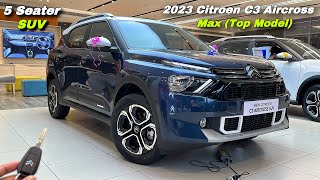 2023 Citroen C3 Aircross Max 5 Seater Price amp Features ❤️ C3 Aircross Top Model [upl. by Estrella]