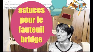 Comment rénover un fauteuil Bridge  réponse aux questions de Christine [upl. by Annyl199]